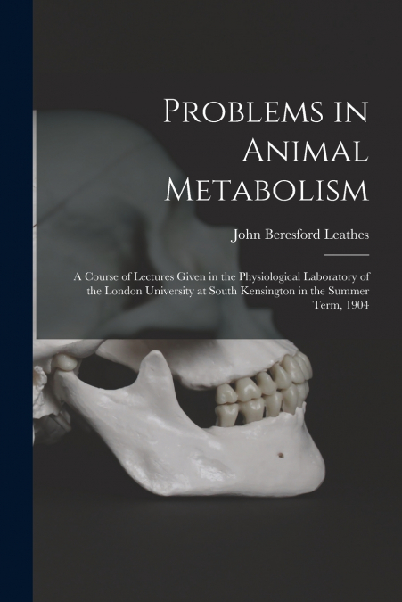 Problems in Animal Metabolism