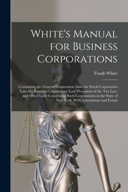 White’s Manual for Business Corporations