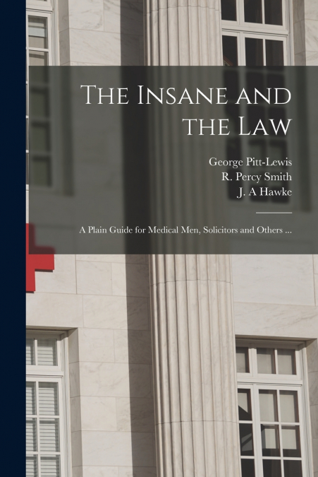 The Insane and the Law [electronic Resource]