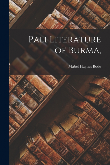 Pali Literature of Burma,