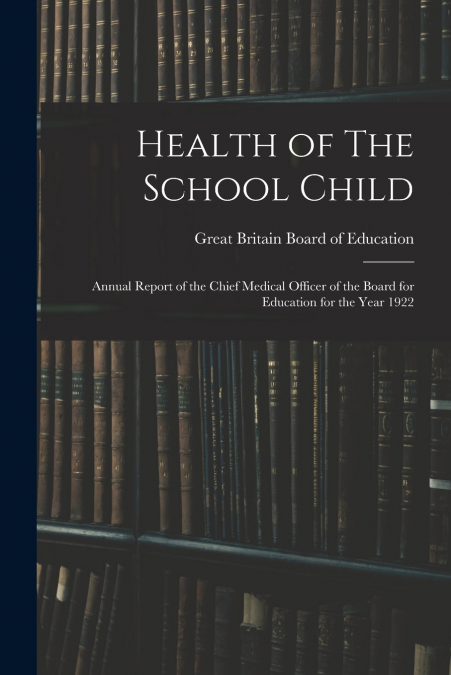 Health of The School Child