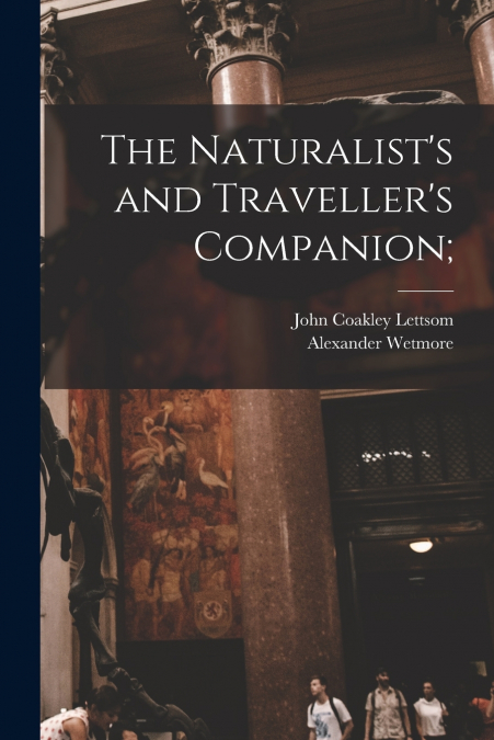 The Naturalist’s and Traveller’s Companion;