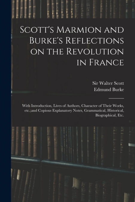 Scott’s Marmion and Burke’s Reflections on the Revolution in France