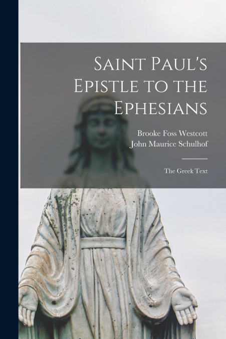 Saint Paul’s Epistle to the Ephesians