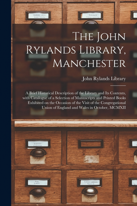 The John Rylands Library, Manchester