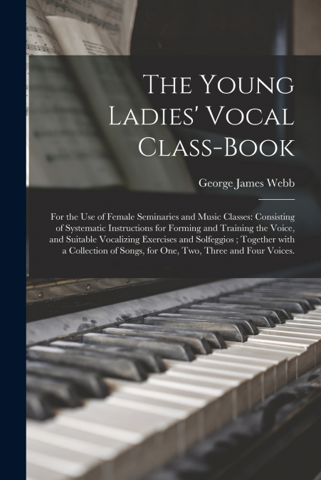 The Young Ladies’ Vocal Class-book