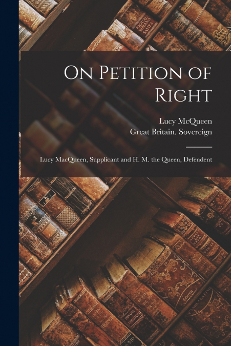 On Petition of Right [microform]