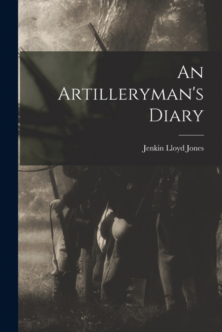 An Artilleryman’s Diary