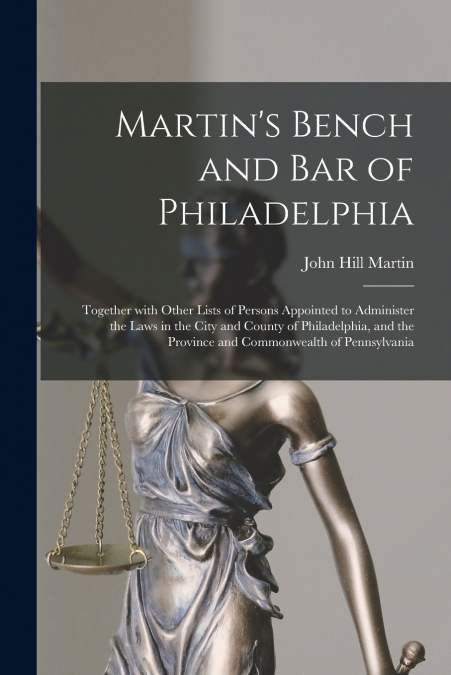 Martin’s Bench and Bar of Philadelphia