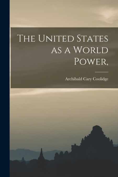 The United States as a World Power,