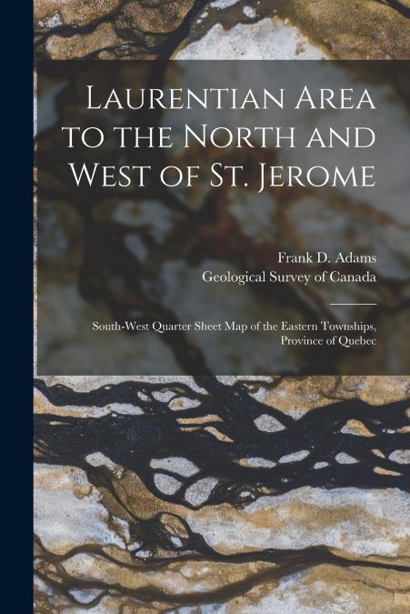 Laurentian Area to the North and West of St. Jerome [microform]