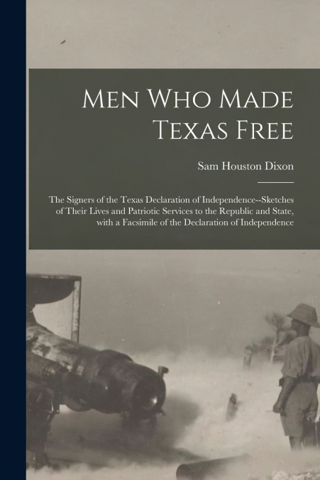 Men Who Made Texas Free