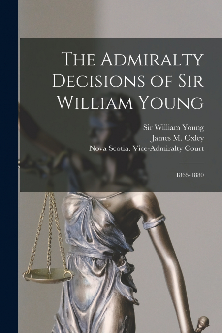The Admiralty Decisions of Sir William Young
