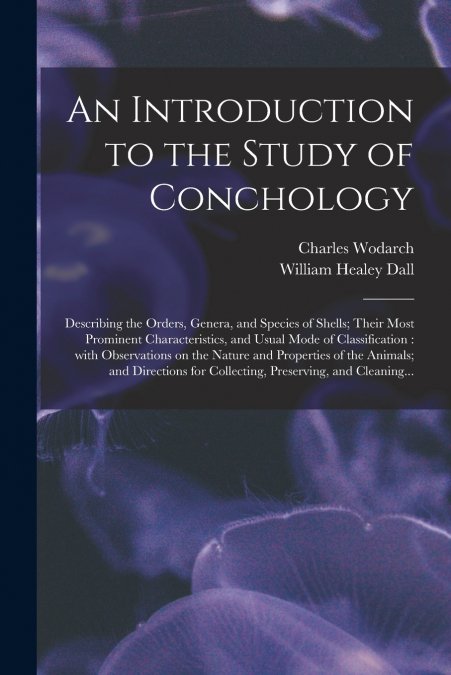 An Introduction to the Study of Conchology