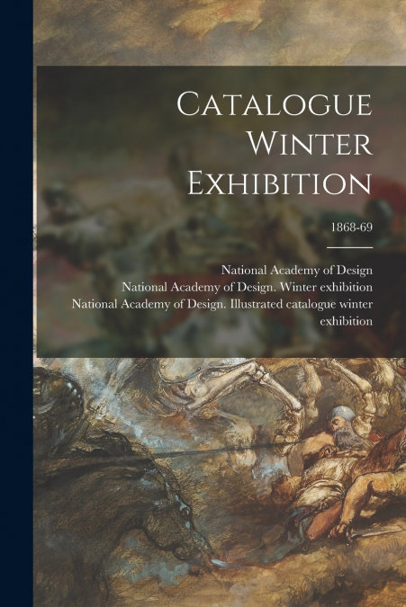 Catalogue Winter Exhibition; 1868-69
