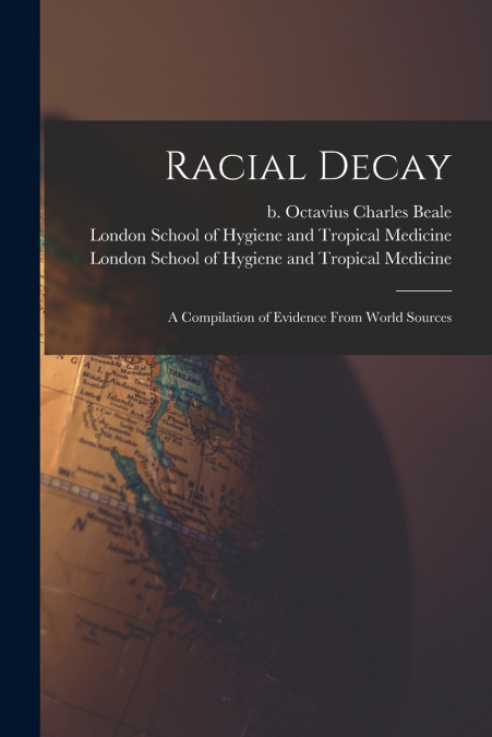 Racial Decay [electronic Resource]