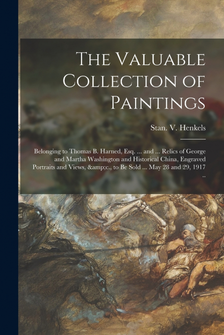 The Valuable Collection of Paintings