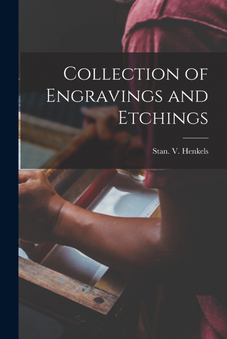 Collection of Engravings and Etchings
