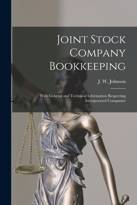 Joint Stock Company Bookkeeping [microform]