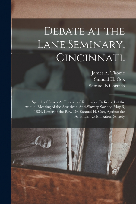 Debate at the Lane Seminary, Cincinnati.