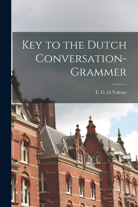 Key to the Dutch Conversation-grammer