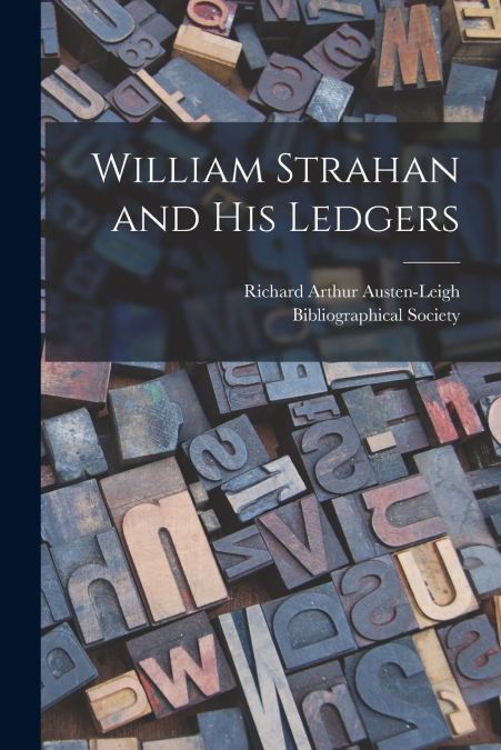 William Strahan and His Ledgers