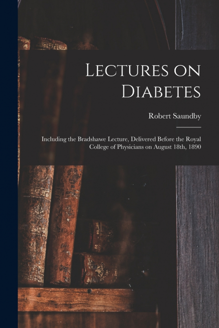 Lectures on Diabetes