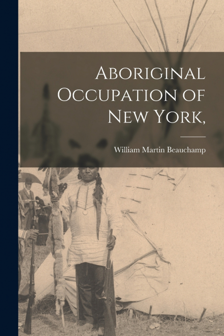 Aboriginal Occupation of New York,