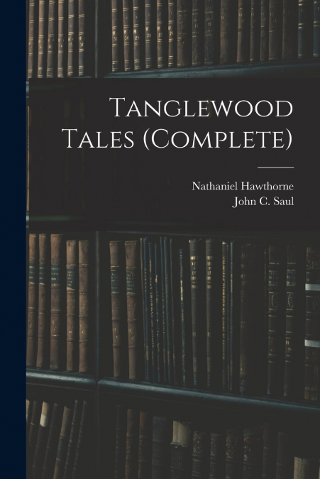 Tanglewood Tales (complete)