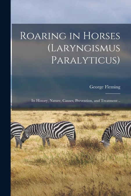 Roaring in Horses (laryngismus Paralyticus)