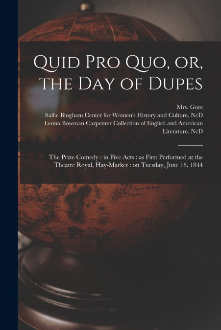 Quid pro Quo, or, the Day of Dupes