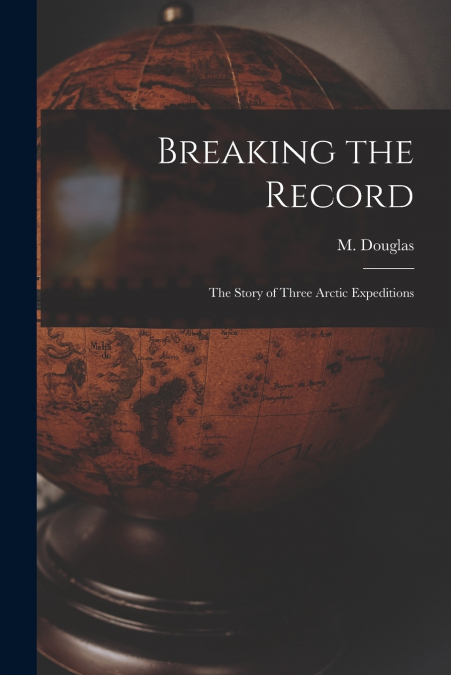 Breaking the Record [microform]
