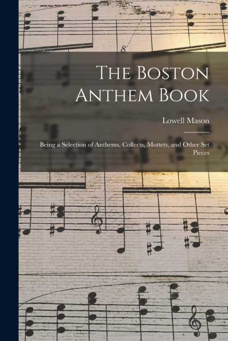 The Boston Anthem Book