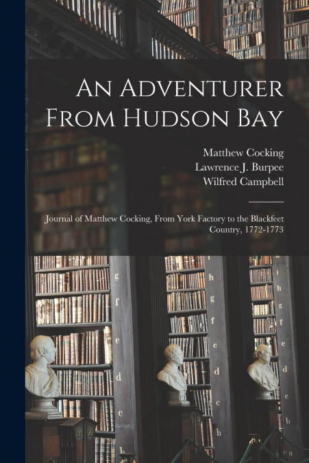 An Adventurer From Hudson Bay