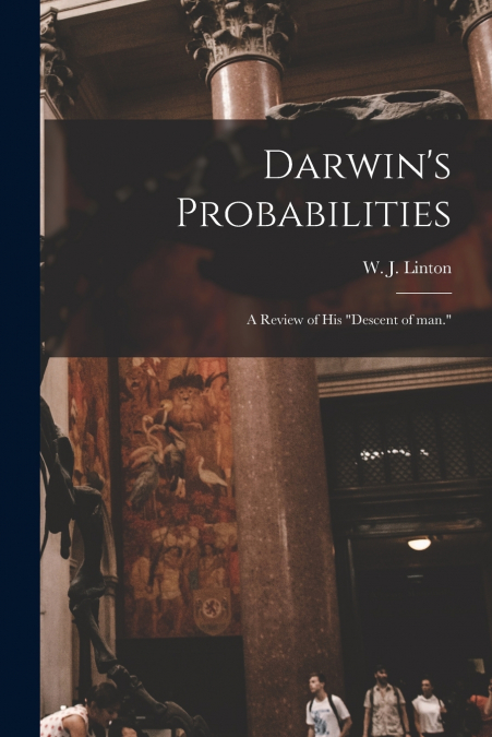 Darwin’s Probabilities