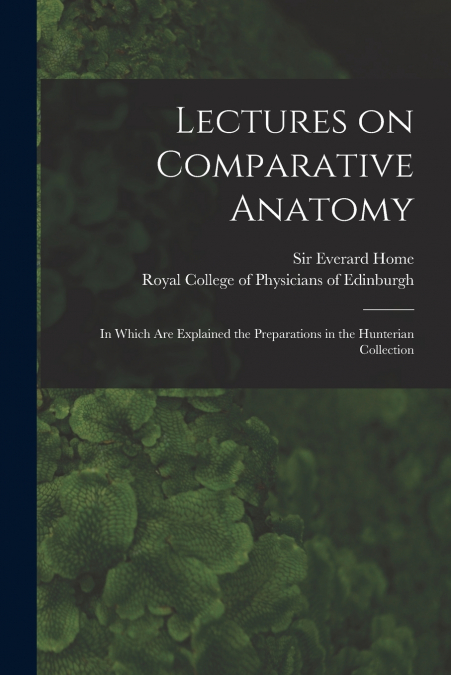Lectures on Comparative Anatomy