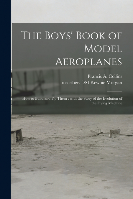 The Boys’ Book of Model Aeroplanes