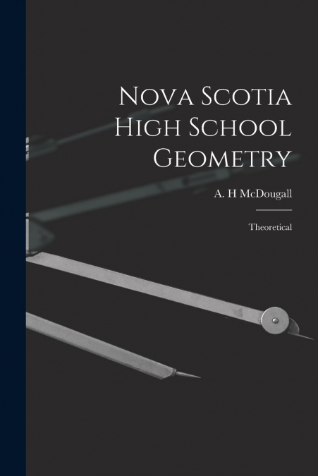 Nova Scotia High School Geometry