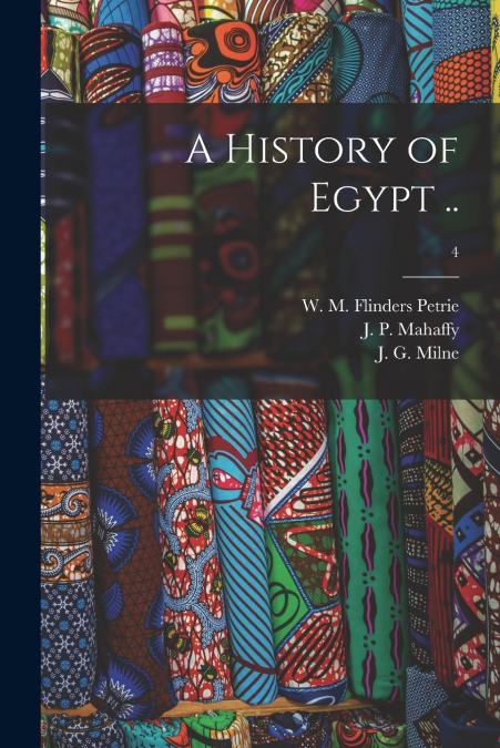 A History of Egypt ..; 4