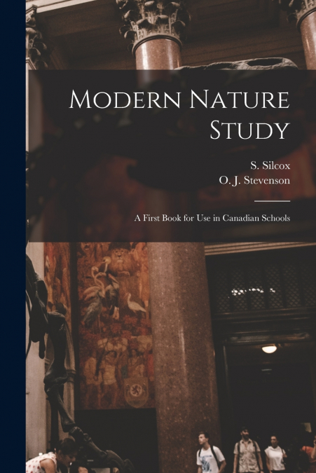 Modern Nature Study [microform]