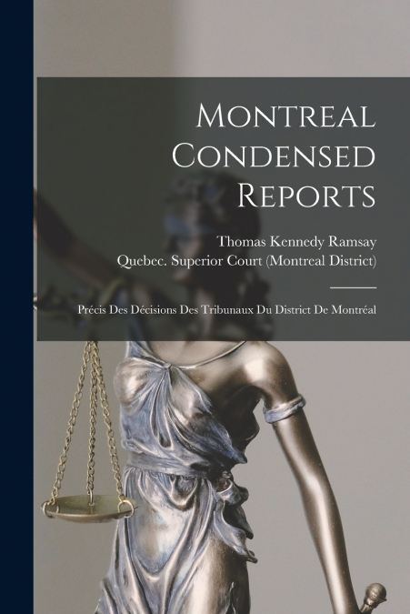 Montreal Condensed Reports [microform]