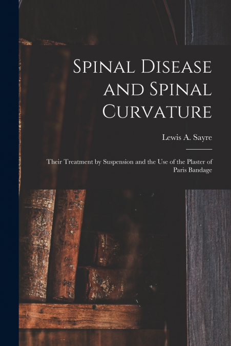 Spinal Disease and Spinal Curvature