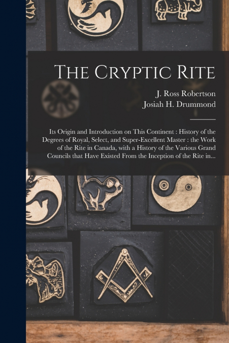 The Cryptic Rite [microform]