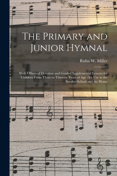 The Primary and Junior Hymnal