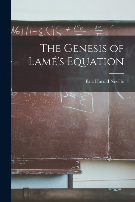 The Genesis of Lamé’s Equation