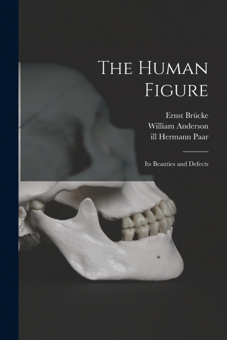 The Human Figure [electronic Resource]