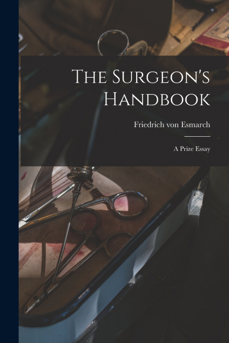 The Surgeon’s Handbook