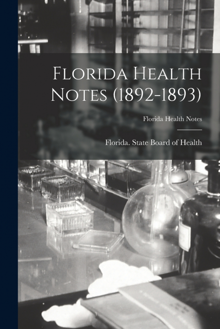 Florida Health Notes (1892-1893)