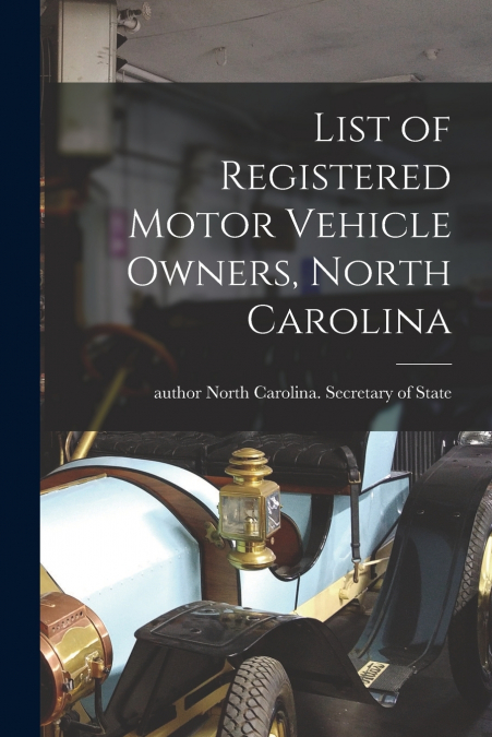 List of Registered Motor Vehicle Owners, North Carolina