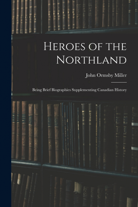 Heroes of the Northland